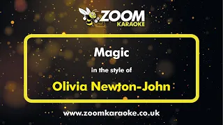 Olivia Newton-John - Magic - Karaoke Version from Zoom Karaoke