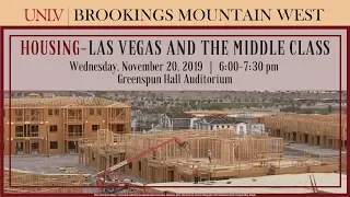 "Housing - Las Vegas and the Middle Class" - Nov. 20, 2019