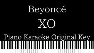 【Piano Karaoke Instrumental】XO / Beyonce【Original Key】