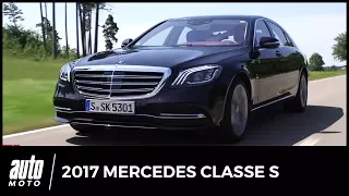 2017 Mercedes Classe S [ESSAI] : la reine ne veut pas perdre son trône