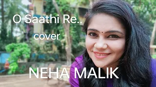 O Saathi Re | Omkara | Cover by Neha Malik | @nehamalikmusic