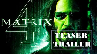 The matrix 4 teaser trailer | matrix 4 2021 open | matrix 2021