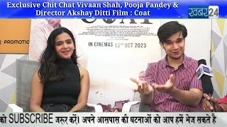 Exclusive Chit Chat Vivaan Shah, Pooja Pandey &  Director Akshay Ditti Film : Coat ।@Khabar24