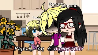 •Papai, oq é namorado? [Família Borusara] [Boruto,Sarada e Sarai]•