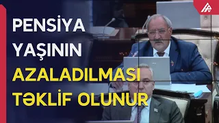 Pensiya yaşında dəyişklik - YENİ TƏKLİFLƏR