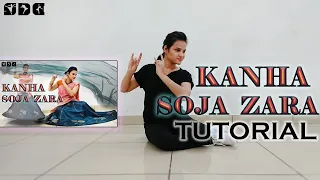 Step by step Dance TUTORIAL for Kanha Soja Zara | Shipra's Dance Class