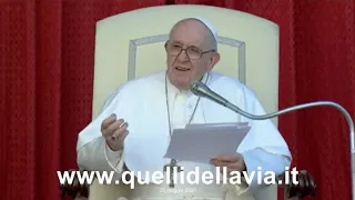 26.05.2021 - Papa Francesco Catechesi sulla preghiera - 35. La certezza di essere ascoltati -