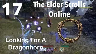 The Elder Scrolls Online Part 17-Looking For A Dragonhorn