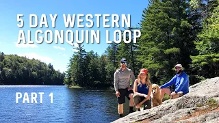 Algonquin Park 5 Day Backcountry Camping Canoe Trip, Misty Lake Loop PART 1