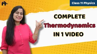 Thermodynamics Class 11 Physics | One Shot Chapter 12 | Physics NCERT CBSE