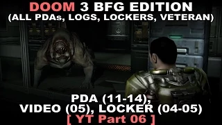 DOOM 3 BFG Edition Walkthrough part 6 ( All PDAs, All Logs, All Lockers, Veteran, No commentary ✔ )