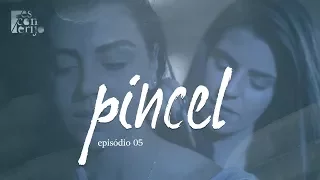 Esconderijo | Episódio 05 "Pincel" | Temporada 01 | Websérie LGBT [Subtitles]