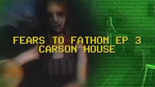 Fears To Fathom Carson House | Full Walkthrough (No Commentary)