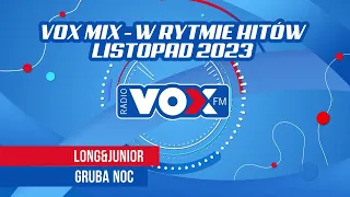Listopad w Rytmie Hitów 2023 - OFICJALNY MIX VOX FM
