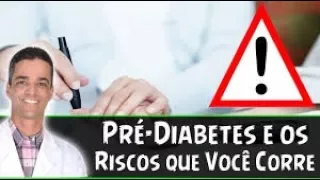 Pré diabetes  - Conheça os riscos da pré diabetes: