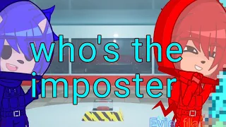 Who's the imposter // old meme ik // swear warning? // STH // new character