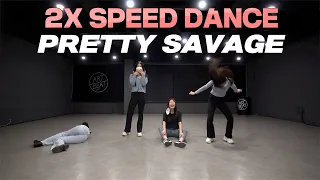 [2X Dance Cover] BLACKPINK - Pretty Savage | 2x Speed Dance Cover