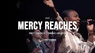 First Church Sterling Heights - Mercy Reaches