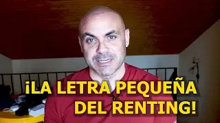 LOS 7 MANDAMIENTOS DEL RENTING: Que la letra pequeña no te arruine la inversión