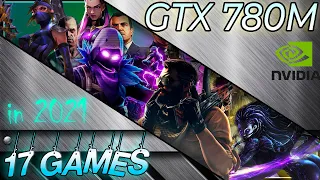 🟢NVIDIA GTX 780m in 17 GAMES   | 2021