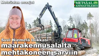 Suvi Niemelä aloitti lokakuussa metsäkoneenkuljettajana ja on oikein tyytyväinen uuteen ammattiinsa.