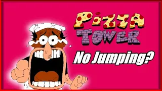 Can You Beat Pizza Tower Without Jumping?