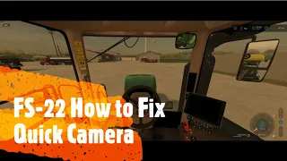 FS22 How to fix Quick Camera. Awesome mod!