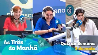 Quiz da Semana - As Três da Manhã (3 de maio)