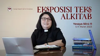 Eksposisi Teks Alkitab | Yesaya 50:4-11 | Pdt. Helen G. Masambe