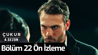 Çukur 4.Sezon 22.Bölüm Ön İzleme