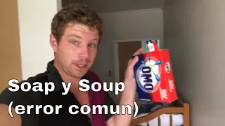 La diferencia entre Soup y Soap: Error Comun en Inglés