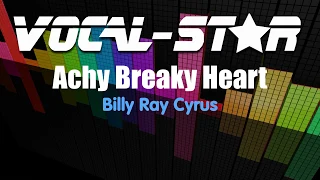 Billy Ray Cyrus - Achy Breaky Heart (Karaoke Version) with Lyrics HD Vocal-Star Karaoke