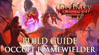 Divinity Original Sin 2 Definitive Edition Builds - Occult Flamewielder