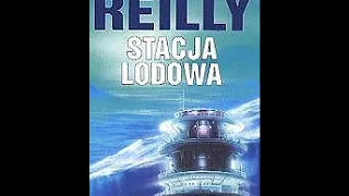 Stacja lodowa - Matthew Reilly | 1/2 Audiobook PL