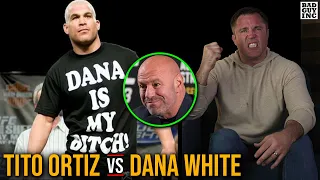 How Tito Ortiz destroyed relationship with Dana White…