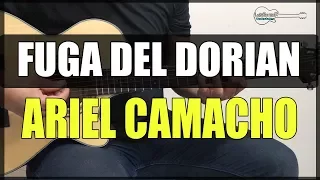 Como tocar FUGA DEL DORIAN de ARIEL CAMACHO Requinto y Acordes