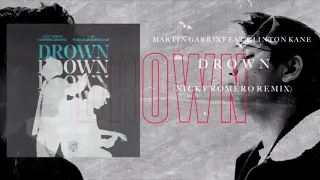 Martin Garrix Feat. Clinton Kane - Drown (Nicky Romero Remix) Preview