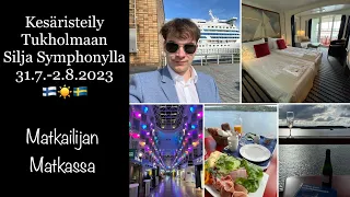 Risteilyvlogi: Kesäristeily Silja Symphonylla Tukholmaan