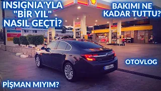 Insignia ile "bir" yıl nasıl geçti? | Pompacılarla akraba olduk mu? | Yıllık bakımı ne kadar tuttu?