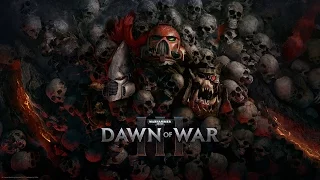 Прохождение Warhammer 40000 Dawn of War III #1 - Миссии 1-3