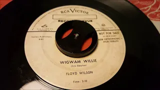 Floyd Wilson - Wigwam Willie - 1954 Country - RCA 0247