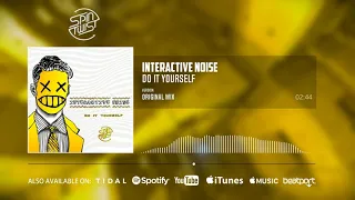 Interactive Noise - Do It Yourself (Official Audio)