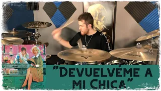 Devuélveme a mi Chica- Hombres G- Drum Cover