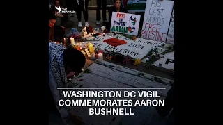 Washington D.C. vigil commemorates US airman Aaron Bushnell