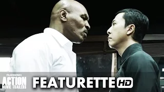 IP MAN 3 ft. Donnie Yen, Mike Tyson - Featurette 'Fight Choreography' (2016) HD