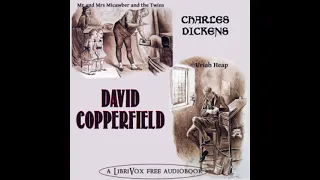 David Copperfield (version 3) by Charles Dickens read by Various Part 5/5 | Full Audio Book