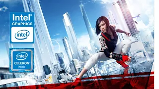 Mirror's Edge | Celeron N4020 + UHD 600 | 4GB RAM