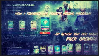 How I Finished My 4th Inning Program | XP Glitch | PackOpening | MLB The Show 21