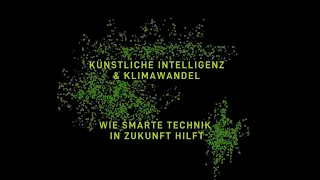 Künstliche Intelligenz & Klimawandel: Wie smarte Technik in Zukunft hilft