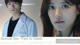 Samuel Seo - Pain or Death (Doctor John OST Part 4) soundtrack